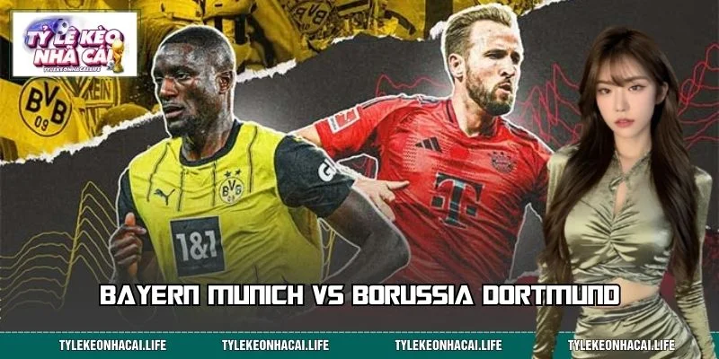Bayern Munich Vs Borussia Dortmund: Cuộc Chiến Quyền Lực Đức